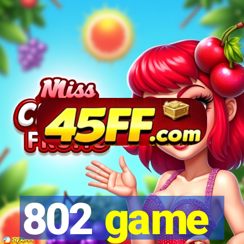 802 game